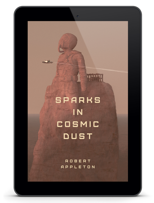 Sparks in Cosmic Dust (eBook Edition)
